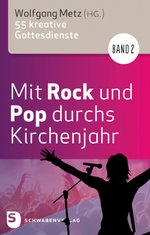 Cover Mit Rock und Pop durchs Kirchenjahr Bd. 2